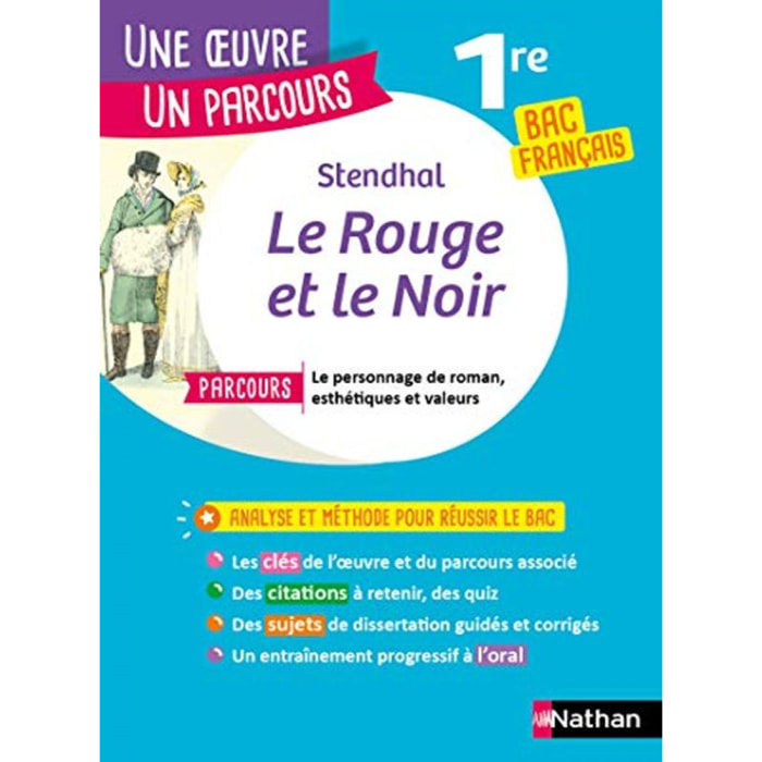 Stendhal | Analyse et étude de l'oeuvre - Le Rouge et le Noir de Stendhal - Réussir son BAC Français 1re 2022 - Parcours associé Le personnage de roman, esthétiques et valeurs - Une oeuvre, un parcours | Livre d'occasion