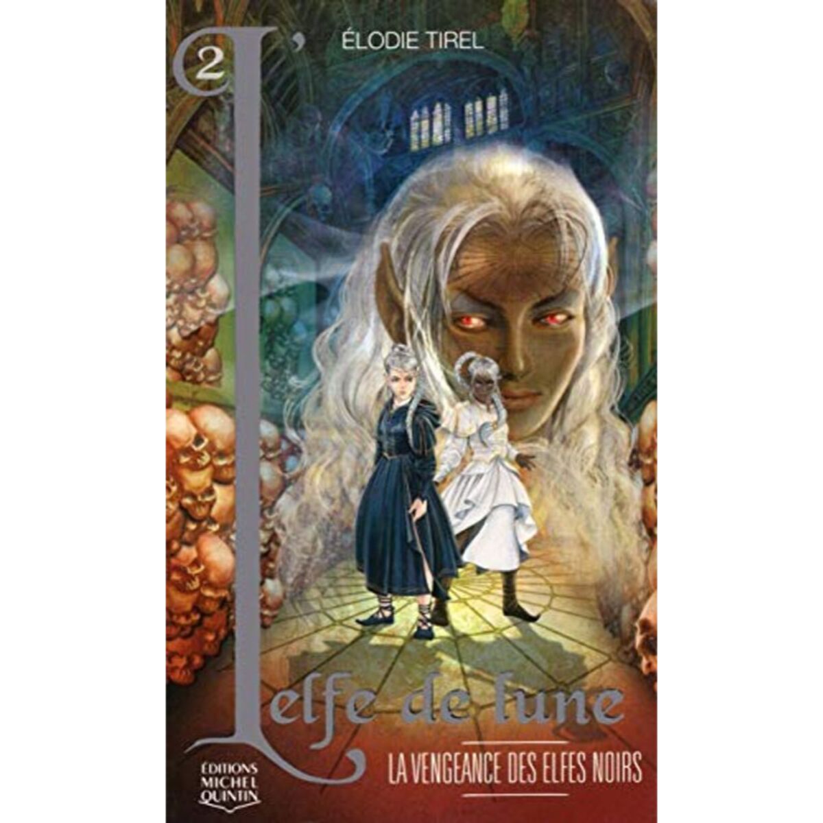 Tirel, Elodie | L'Elfe de lune - tome 2 La vengeance des elfes noirs (02) | Livre d'occasion