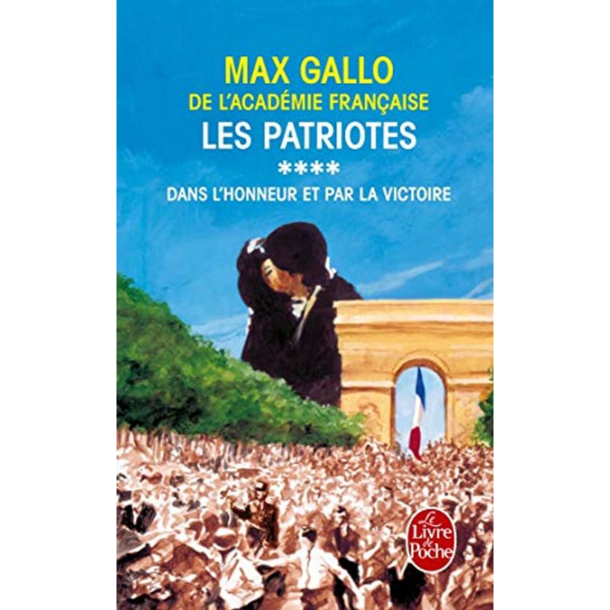 Gallo, Max | Les Patriotes, tome 4 | Livre d'occasion