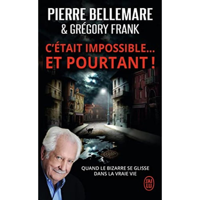 Frank,Grégory | C’était impossible ! Et pourtant…: «Quand le bizarre se glisse dans la vraie vie» | Livre d'occasion