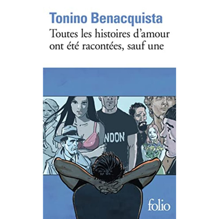 Benacquista,Tonino | Toutes les histoires d'amour ont été racontées, sauf une | Livre d'occasion