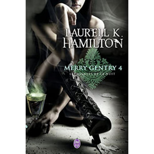 Hamilton,Laurell K. | Merry Gentry, 4 : Les assauts de la nuit | Livre d'occasion