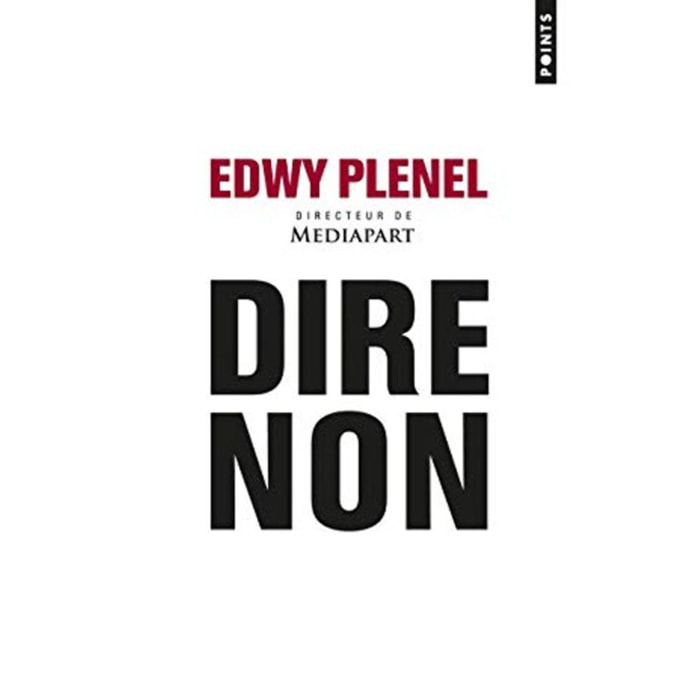 Plenel, Edwy | Dire non | Livre d'occasion