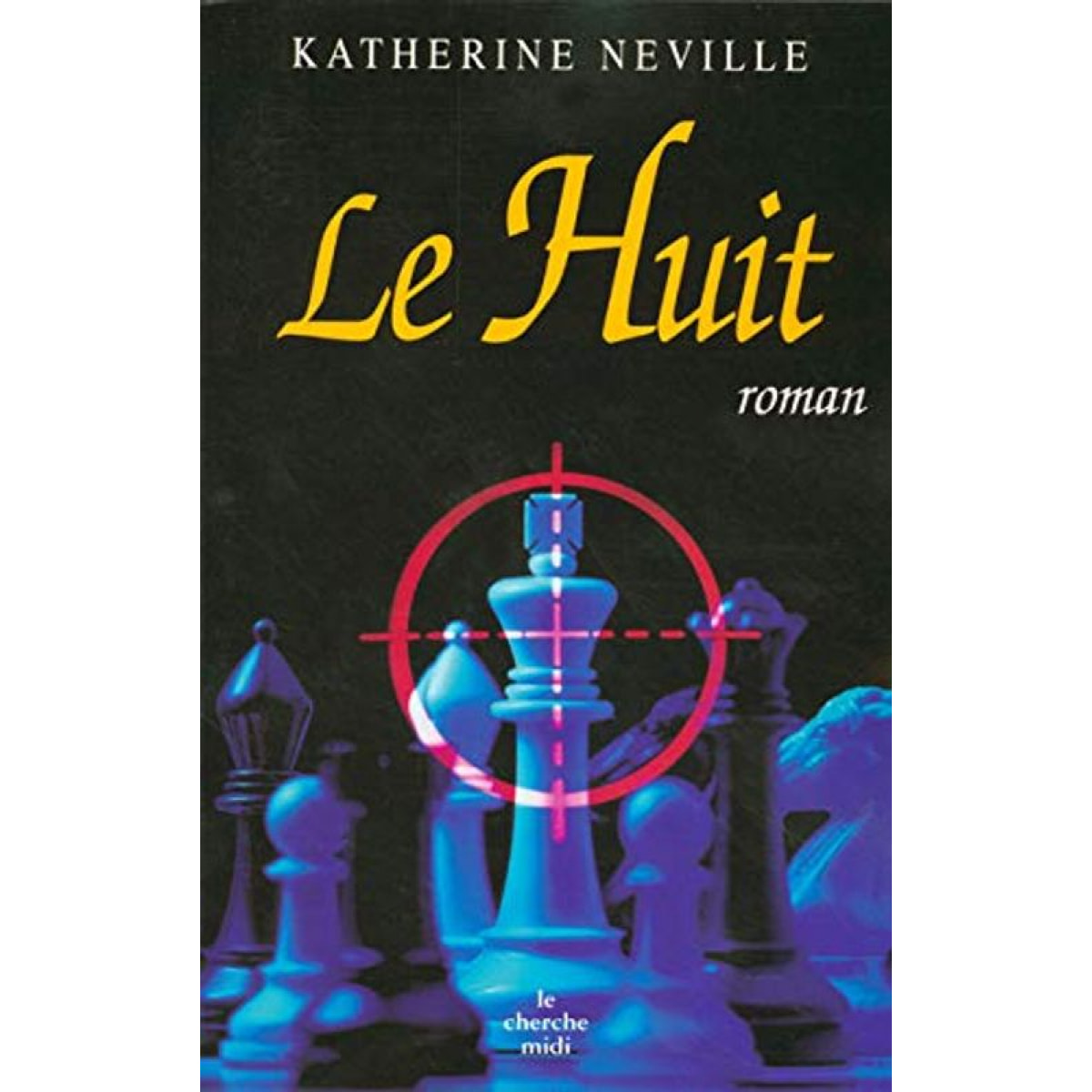 Neville, Katherine | Le Huit | Livre d'occasion