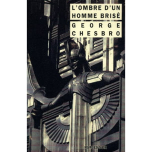 Chesbro, George | Ombre d'un homme brisé (l') | Livre d'occasion