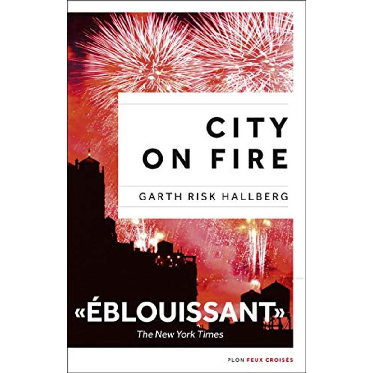 Hallberg, Garth Risk | City on fire | Livre d'occasion