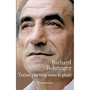 Bohringer, Richard | Traîne pas trop sous la pluie | Livre d'occasion