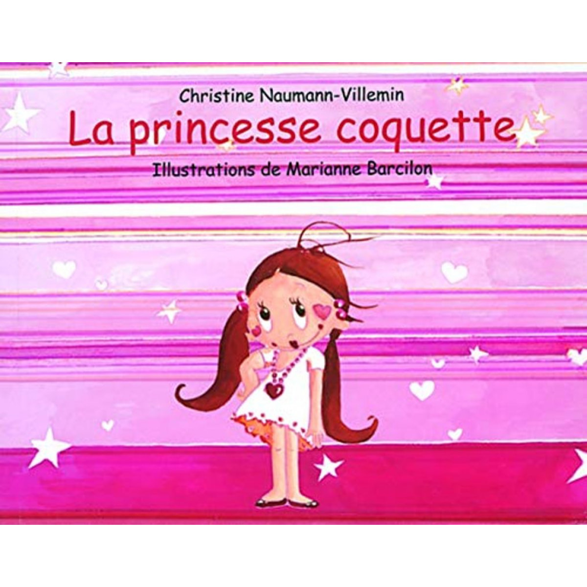 Naumann-Villemin, Christine | La Princesse Coquette | Livre d'occasion