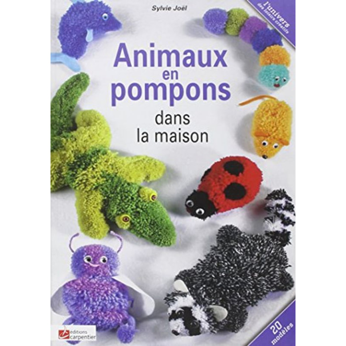 Joël, Sylvie | Animaux en pompons dans la maison | Livre d'occasion