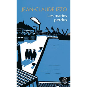 Izzo, Jean-Claude | Les marins perdus | Livre d'occasion