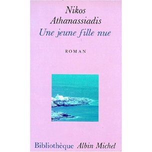 Athanassiadis, Nikos | Une jeune fille nue | Livre d'occasion