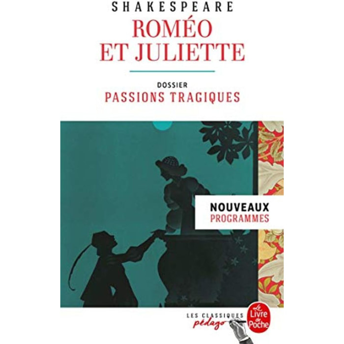 Shakespeare, William | Roméo et Juliette (Edition pédagogique): Dossier thématique : Passions tragiques | Livre d'occasion