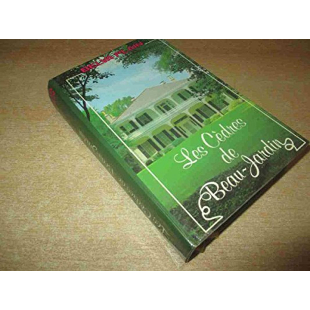 Plain Belva | Les cedres de Beau-Jardin | Livre d'occasion