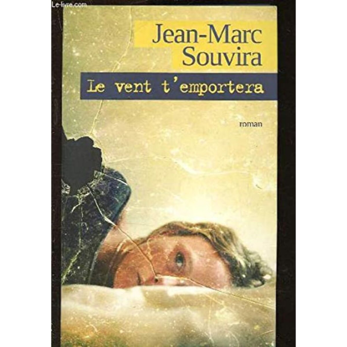 Souvira Jean-Marc | Le vent t'emportera | Livre d'occasion