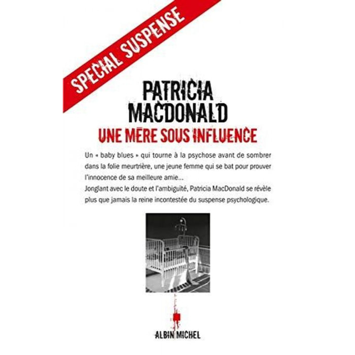 Mac Donald, Patricia | Une mère sous influence | Livre d'occasion