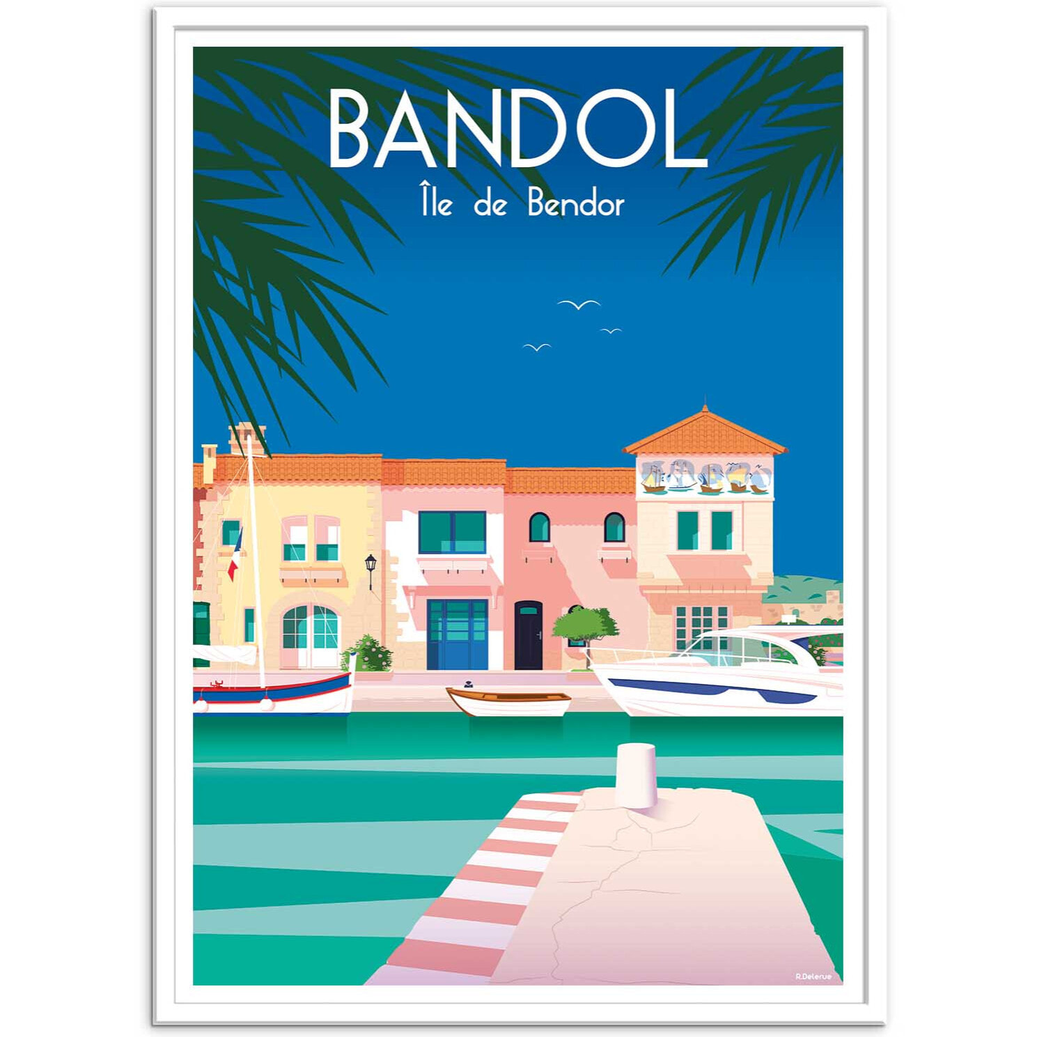 Affiche - Bandol - Raphael Delerue