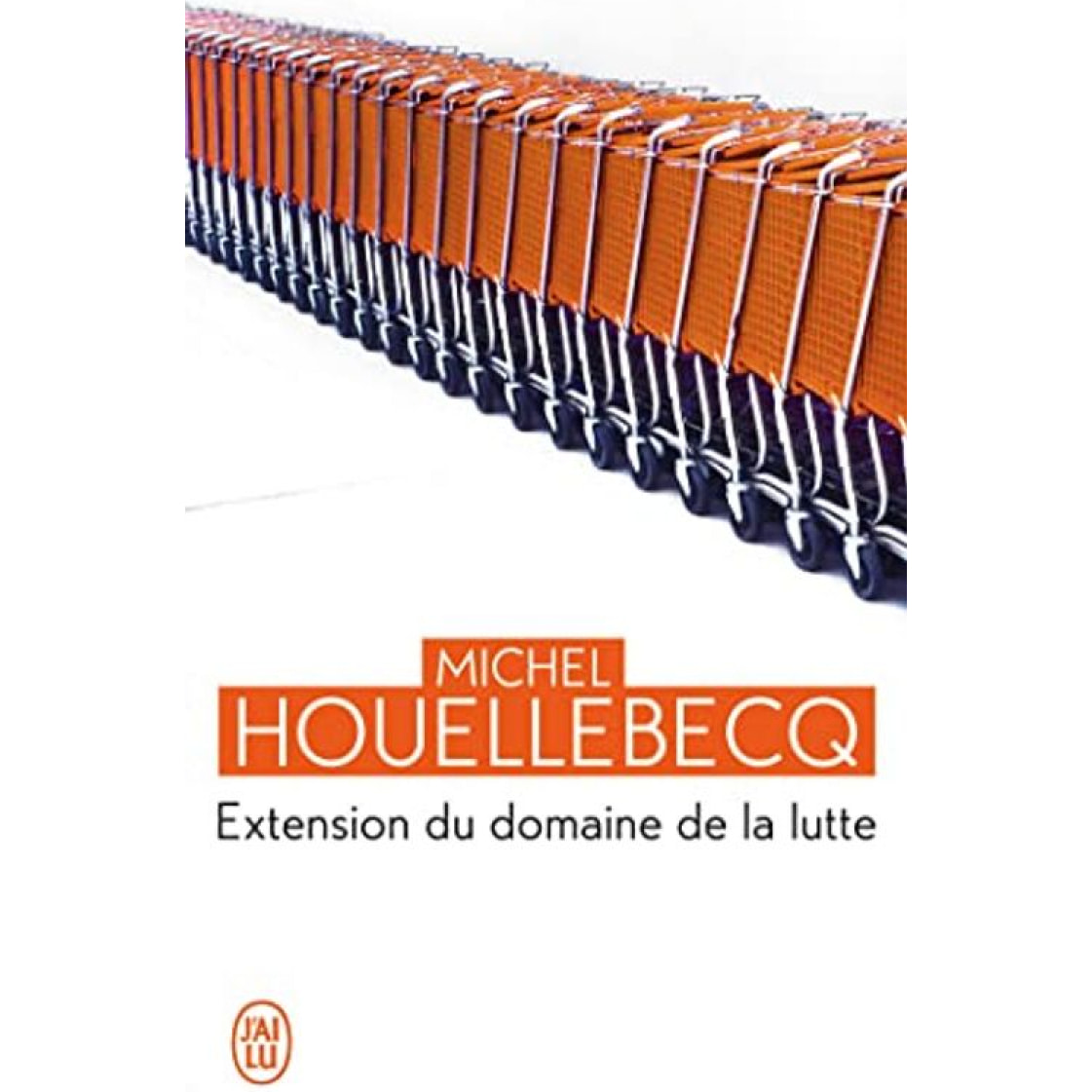 Houellebecq,Michel | Extension du domaine de la lutte | Livre d'occasion