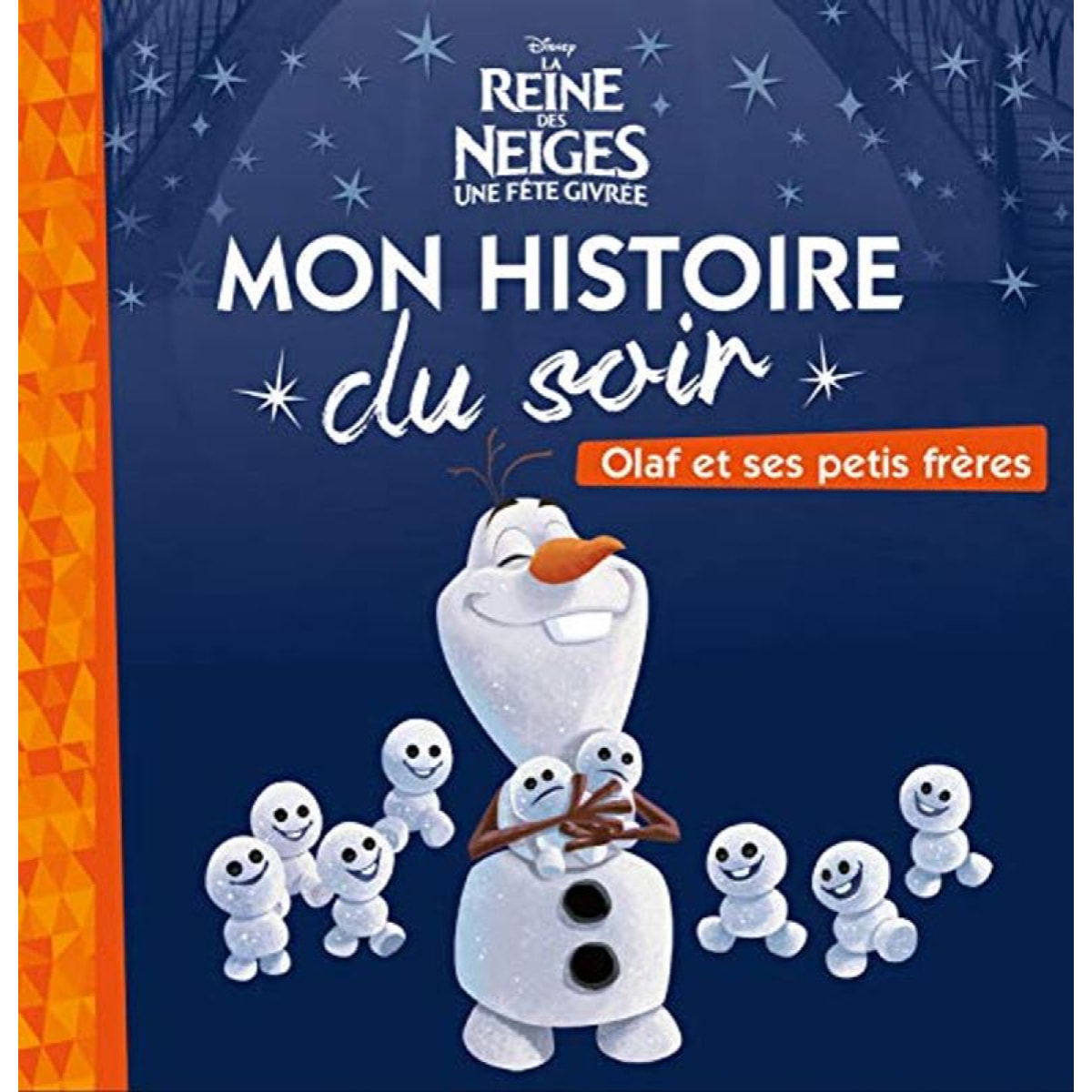 COLLECTIF | LA REINE DES NEIGES - Mon Histoire du Soir - Olaf et ses petits frères - Disney | Livre d'occasion