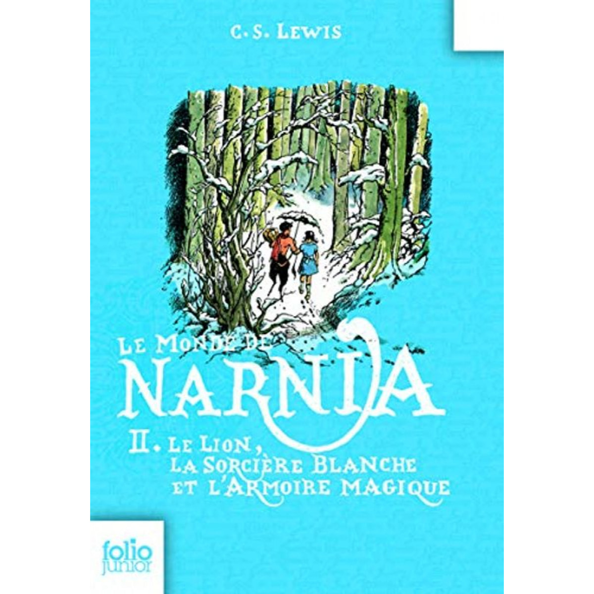 Lewis,Clives Staples | Le Monde de Narnia, II : Le Lion, la Sorcière blanche et l'Armoire magique | Livre d'occasion