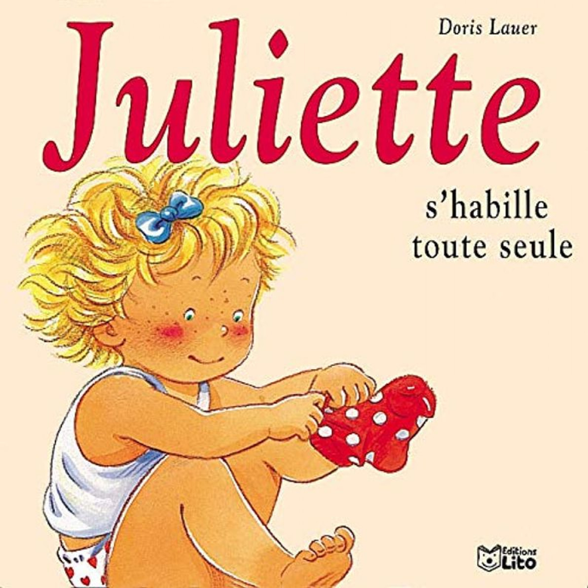 Lauer, Doris | Juliette s'habille toute seule | Livre d'occasion