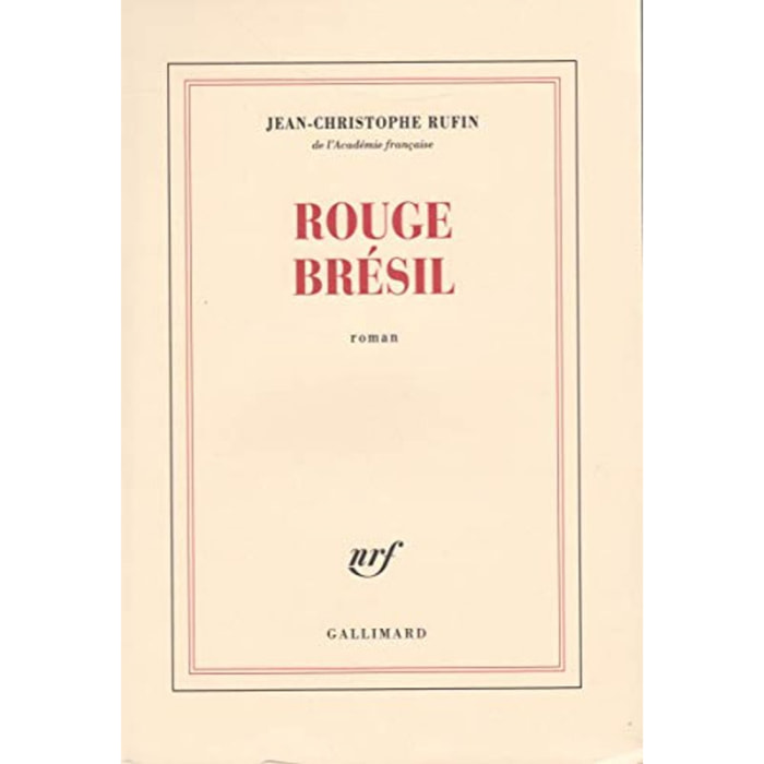 Rufin, Jean-Christophe | Rouge Brésil - Prix Goncourt 2001 | Livre d'occasion