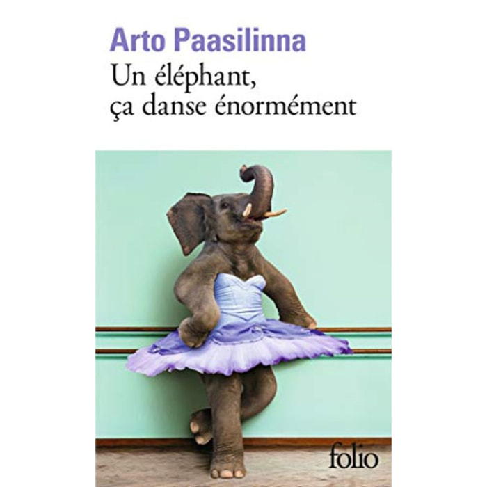 Paasilinna,Arto | Un éléphant, ça danse énormément | Livre d'occasion