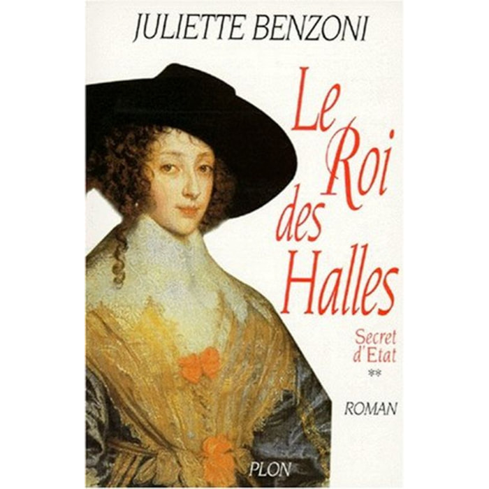 BENZONI, JULIETTE | SECRETS D'ETAT T02 LE ROI DES | Livre d'occasion