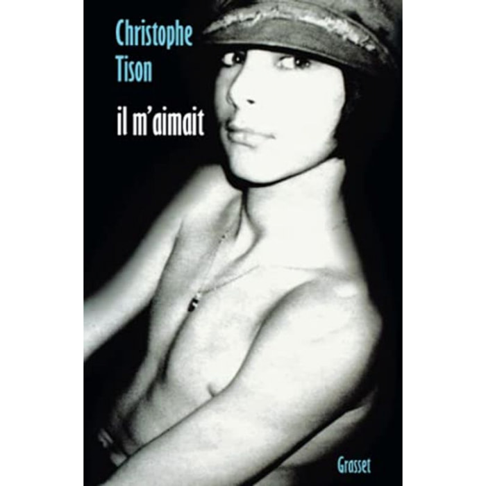Tison, Christophe | Il m'aimait | Livre d'occasion