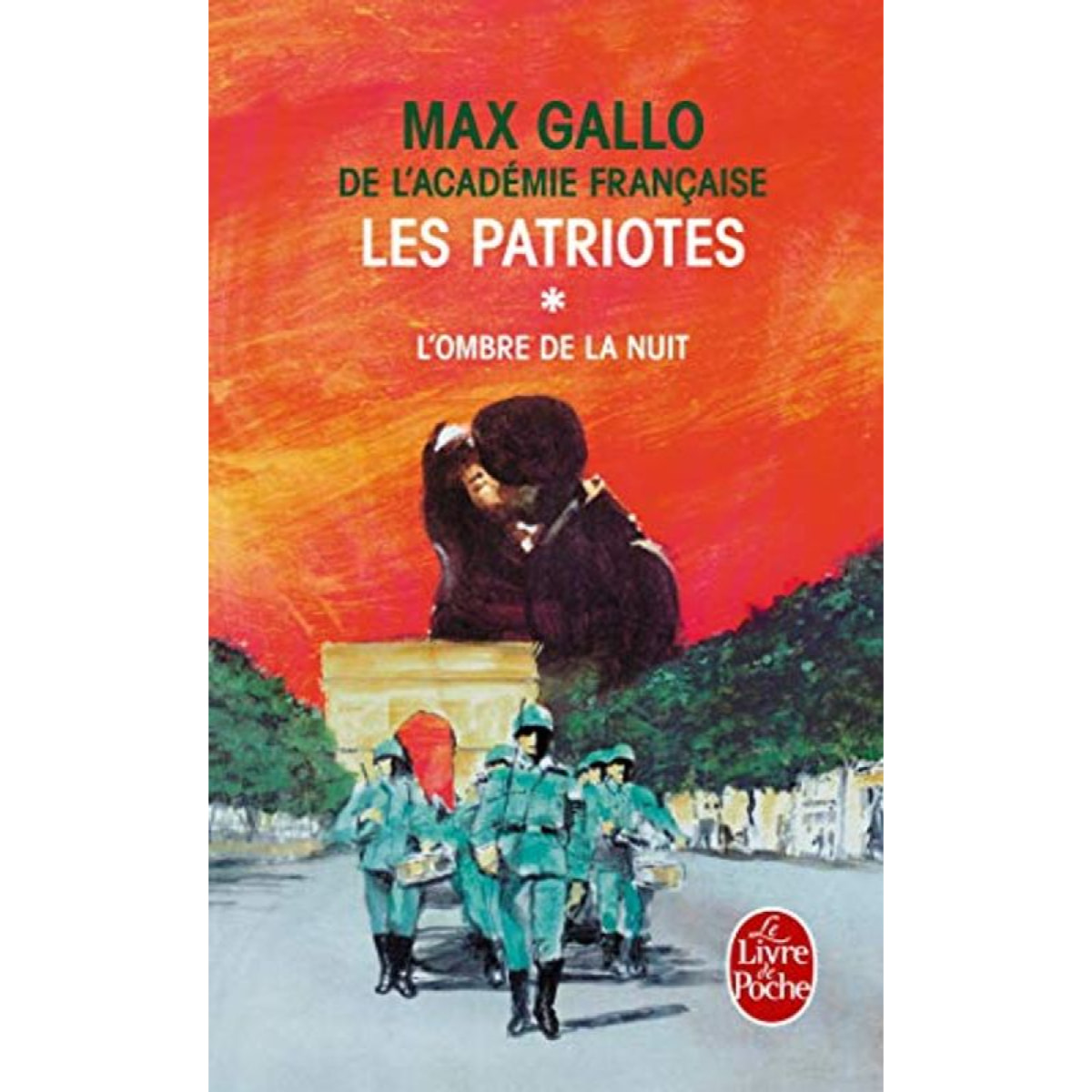 Gallo, Max | Les Patriotes, tome 1 : L'ombre et la nuit | Livre d'occasion