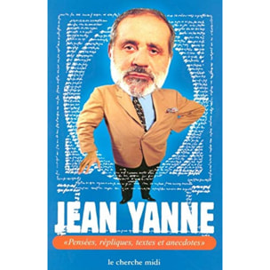 Yanne, Jean | Pensées, répliques, textes et annecdotes | Livre d'occasion