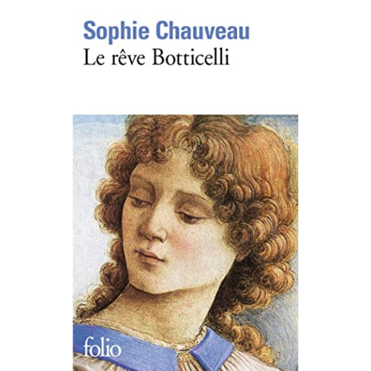 Chauveau,Sophie | Le rêve Botticelli | Livre d'occasion