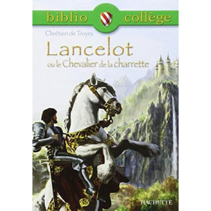 Chrétien de Troyes | Bibliocollège -Lancelot ou le Chevalier de la charrette, Chrétien de Troyes | Livre d'occasion