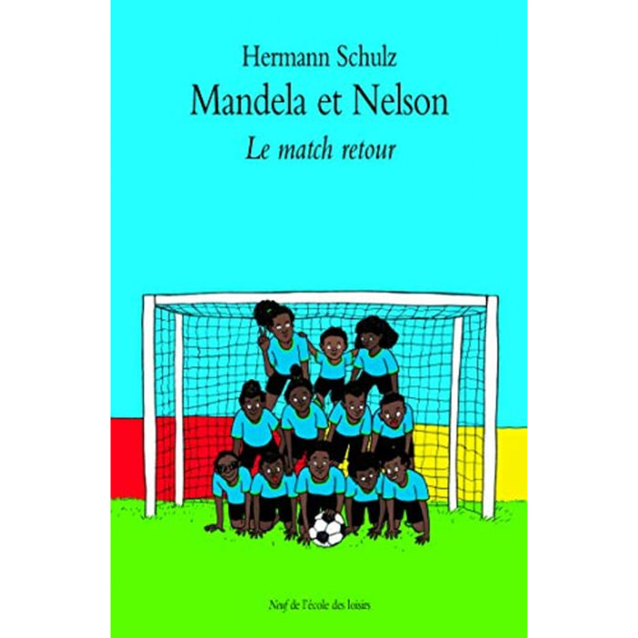 Schulz, Hermann | Mandela et Nelson: Le match retour | Livre d'occasion