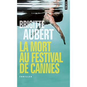 Aubert, Brigitte | La Mort au festival de Cannes | Livre d'occasion