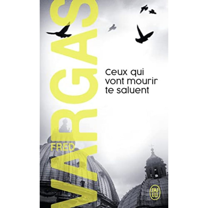 Vargas,Fred | Ceux qui vont mourir te saluent | Livre d'occasion