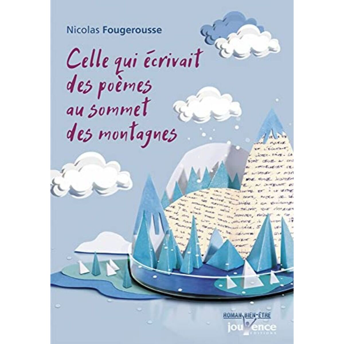 Fougerousse, Nicolas | Celle qui écrivait des poèmes au sommet des montagnes | Livre d'occasion