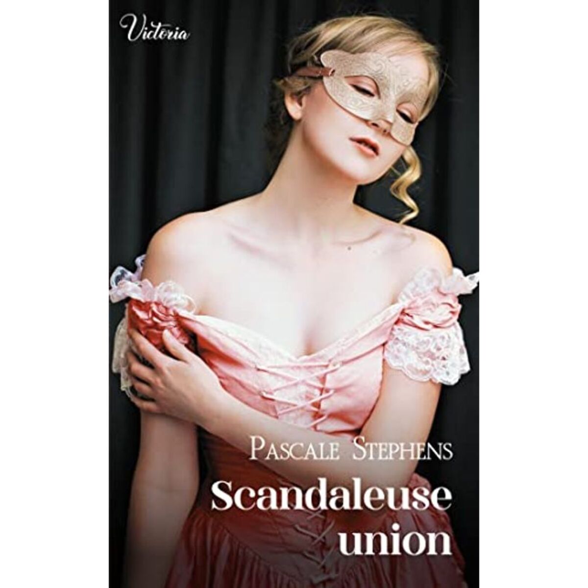 Stephens, Pascale | Scandaleuse union | Livre d'occasion
