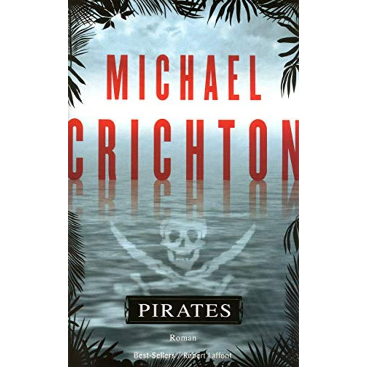 Crichton, Michael | Pirates | Livre d'occasion