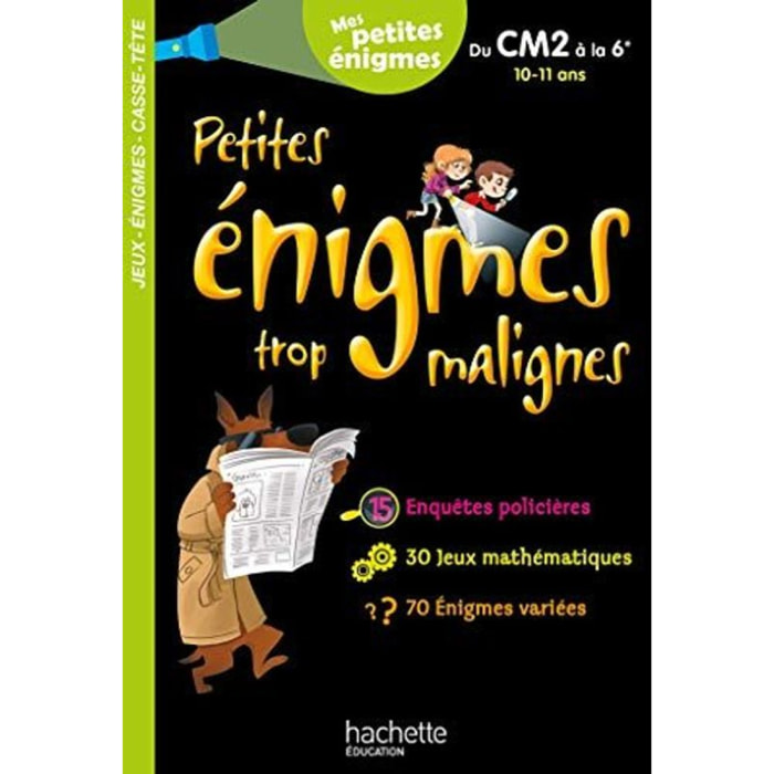 Berger, Eric | Petites énigmes trop malignes - Du CM2 à la 6e - Cahier de vacances 2021 | Livre d'occasion