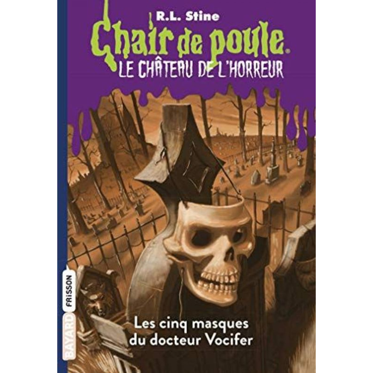 Stine, R.L | Le château de l'horreur, Tome 03: Les cinq masques du docteur Vocifer | Livre d'occasion