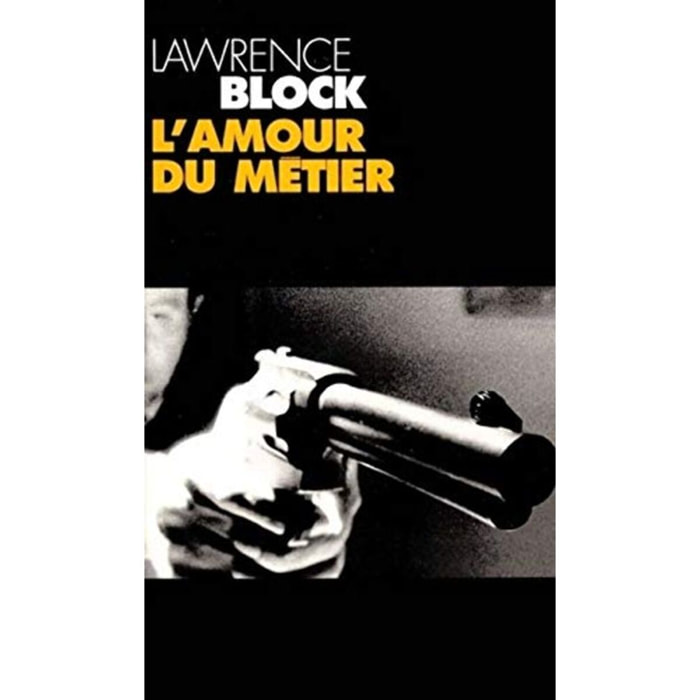 Block, Lawrence | L'Amour du métier | Livre d'occasion