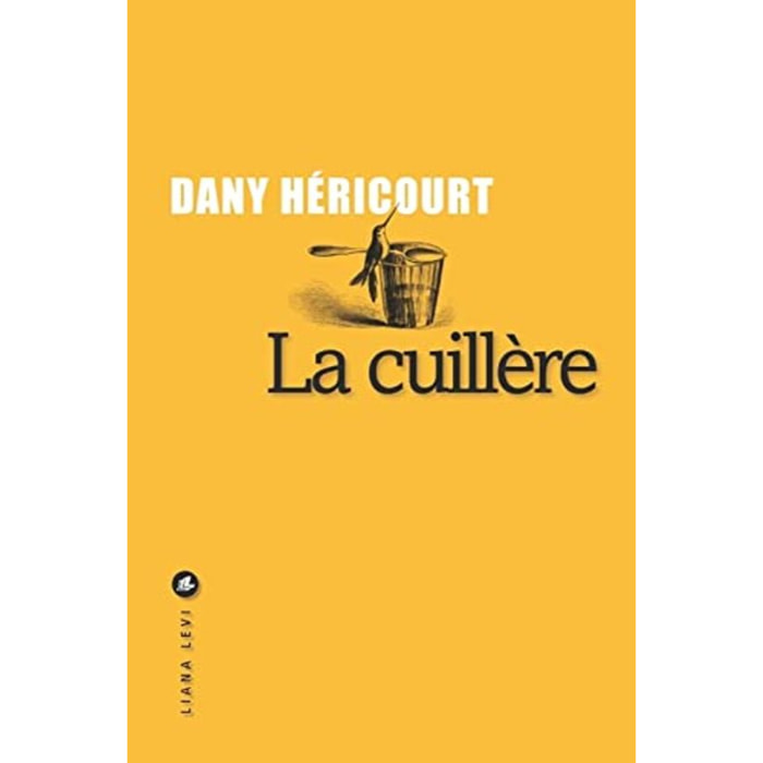 HÉRICOURT DANY | La cuillère | Livre d'occasion