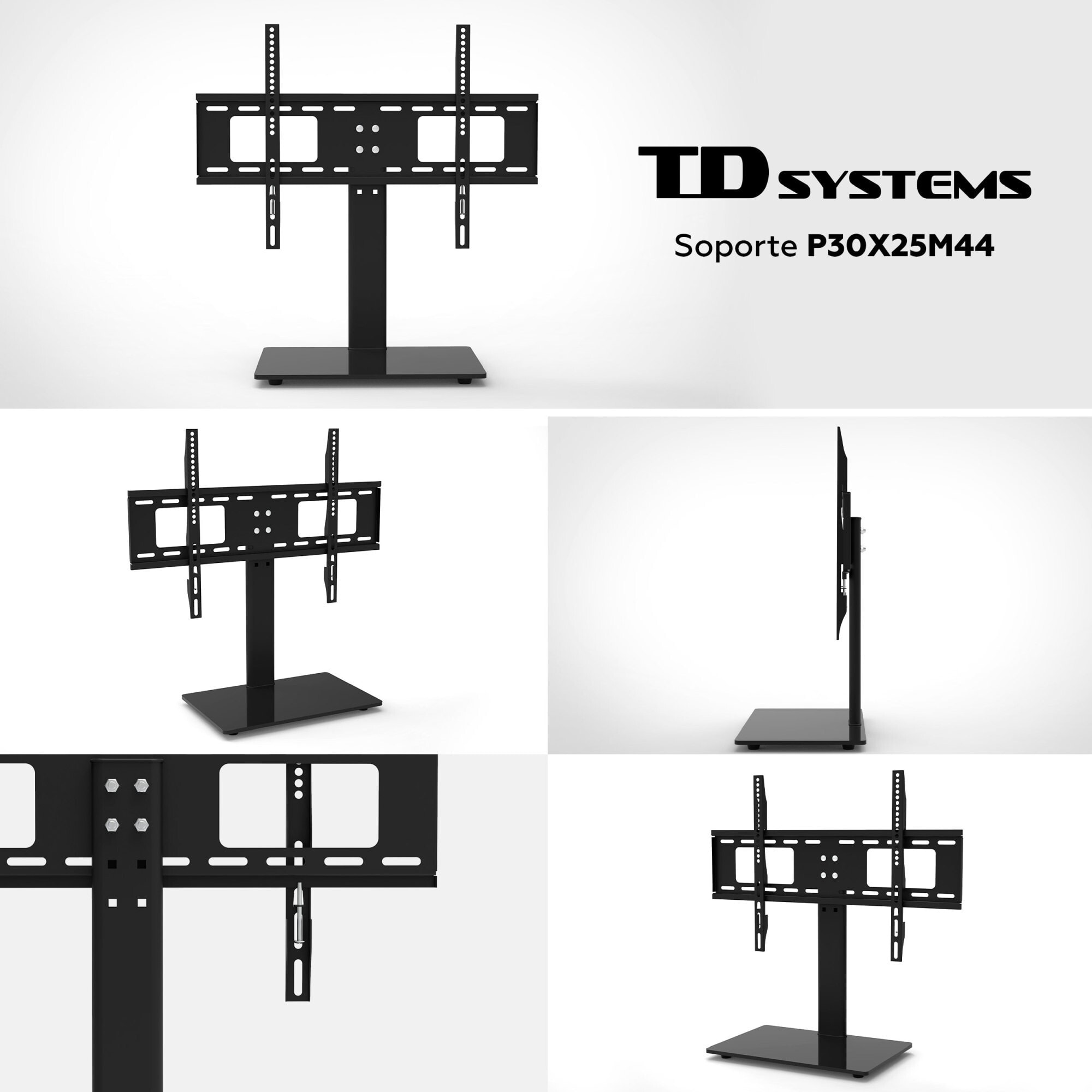 Soporte de TV de sobremesa fijo para pantallas de 32 a 50 pulgadas. VESA máximo de 400 x 400 mm - TD Systems P30X25M44