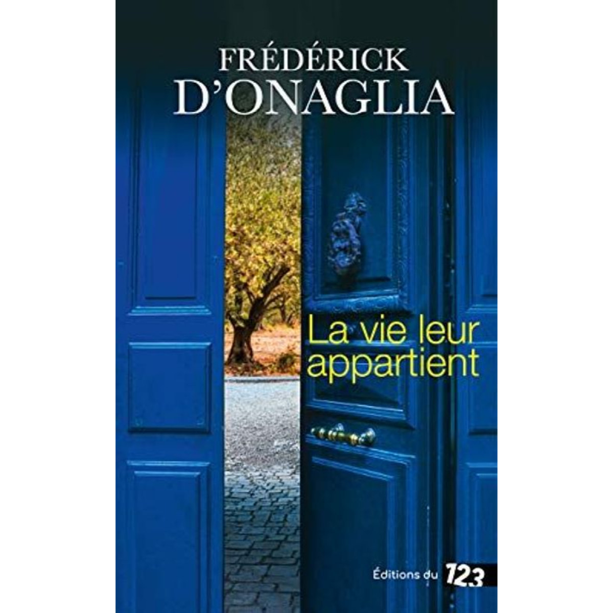 Onaglia, Frédérick d' | La vie leur appartient (1) | Livre d'occasion
