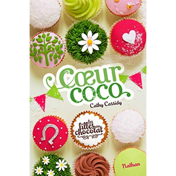 Cassidy, Cathy | Les filles au chocolat : Cœur Coco (4) | Livre d'occasion