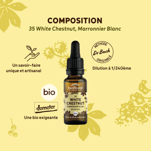 Biofloral - Fleur de Bach n°35 White Chestnut, Marronnier Blanc - Bio Demeter - 20 ml