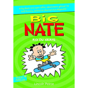 Peirce,Lincoln | BIG NATE, ROI DU SKATE | Livre d'occasion