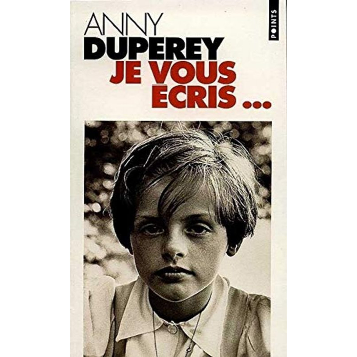 Duperey, Anny | Je vous écris... | Livre d'occasion