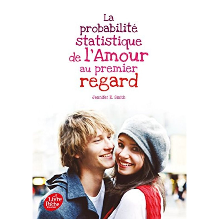 Smith, Jennifer E. | La probabilité statistique de l'amour au premier regard | Livre d'occasion