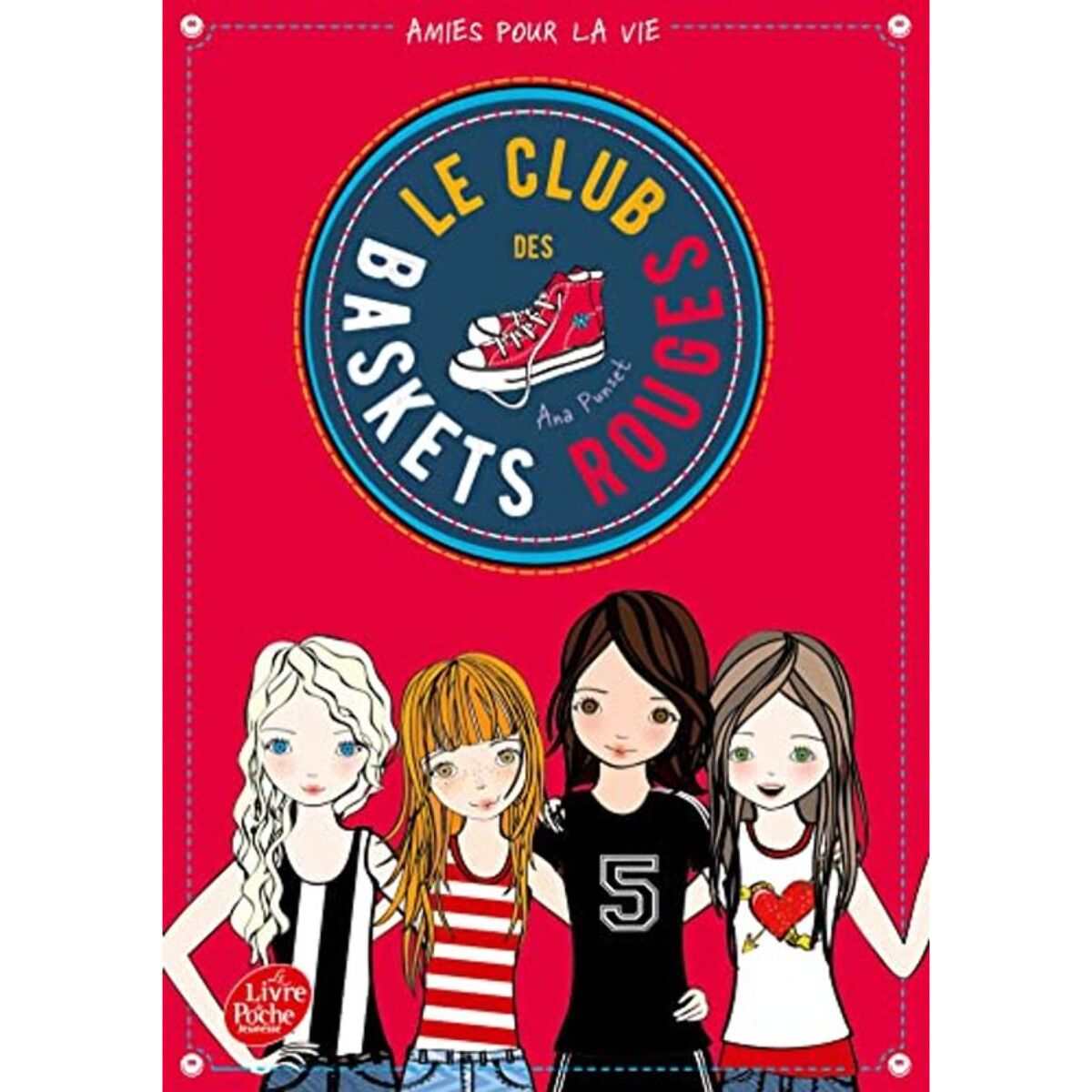 Punset, Ana | Le club des baskets rouges - Tome 1: Amies pour la vie | Livre d'occasion